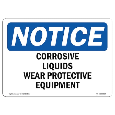 OSHA Notice Sign, Corrosive Liquids Wear Protective Equipment, 5in X 3.5in Decal